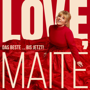 maite-kelly---love,-maite---das-beste...-bis-jetzt!-(deluxe-edition)-(2023)-front